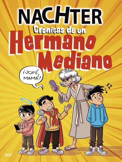 Title details for Crónicas de un Hermano Mediano by Nachter - Available